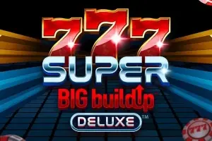 777 Super Big BuildUp Deluxe