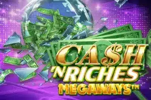 Cash ‚N Riches Megaways