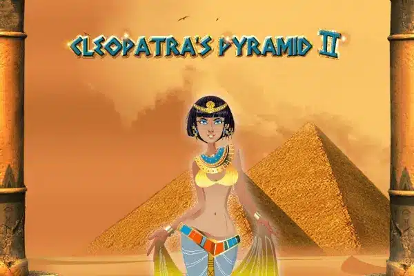 Cleopatra’s Pyramid II