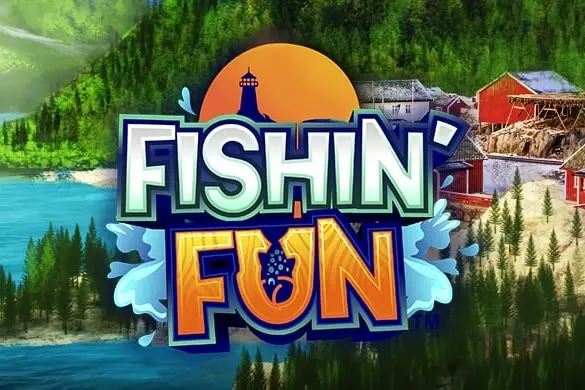 Fishin‘ Fun