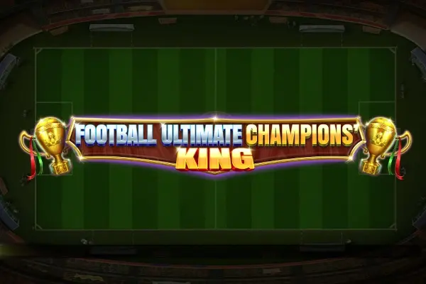Football Ultimate Champions‘ King
