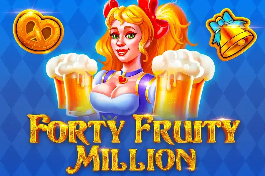 Forty Fruity Million