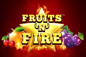Fruits ‚N‘ Fire