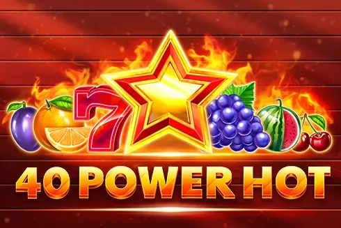 40 Power Hot