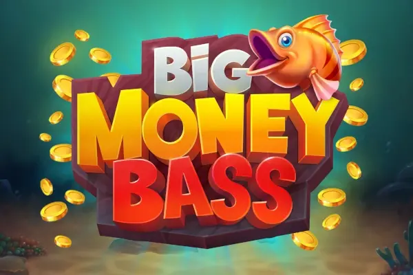 Big Money Bass