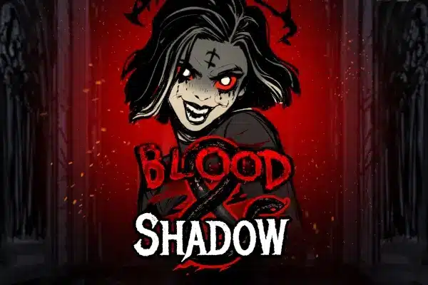 Blood & Shadow