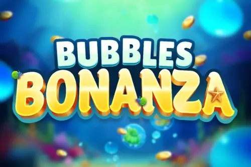 Bubbles Bonanza