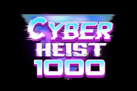 Cyber Heist 1000