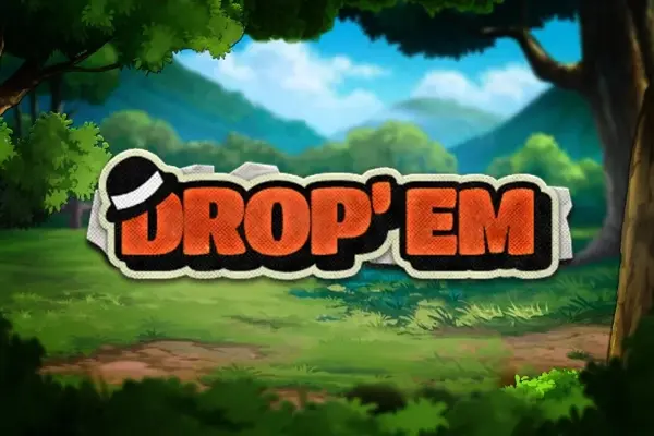 Drop 'Em