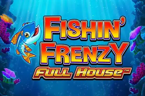 Fishin‘ Frenzy Full House