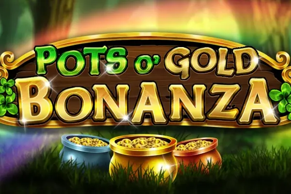 Pots O‘ Gold Bonanza
