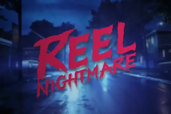 Reel Nightmare