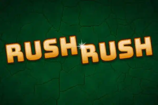 Rush Rush