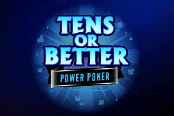Tens or Better – Power Poker