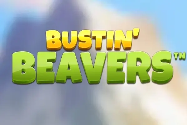 Bustin‘ Beavers
