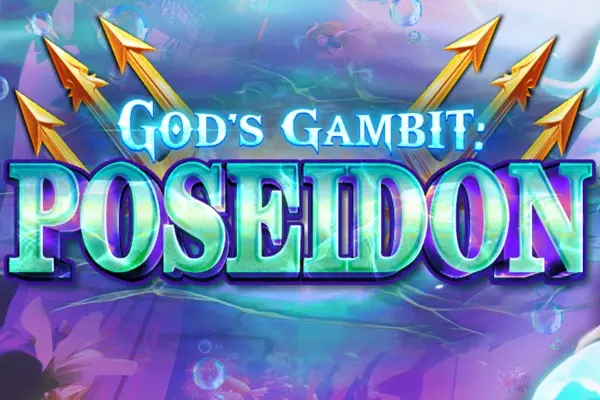 God’s Gambit: Poseidon