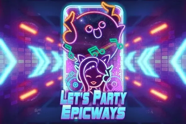 Let’s Party Epicways