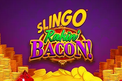 Slingo Rakin‘ Bacon!