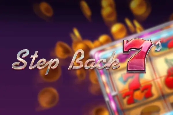 Step Back 7’s