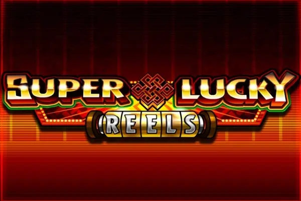 Super Lucky Reels